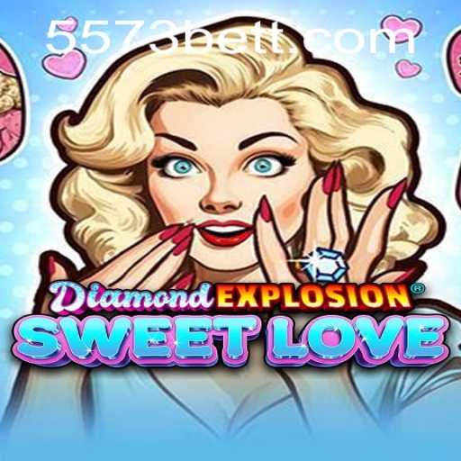 DiamondExplosionSweetLove: A Nova Sensação dos Jogos Online em 5573bet.com